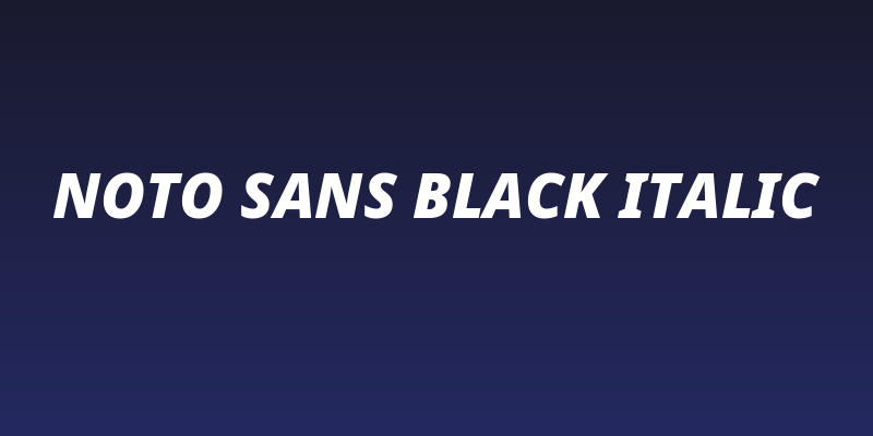 Noto Sans Black Italic Social Header