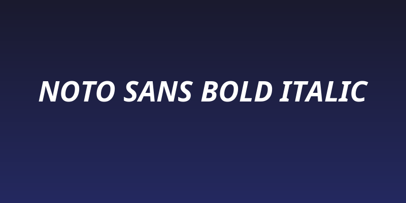 Noto Sans Bold Italic Social Header