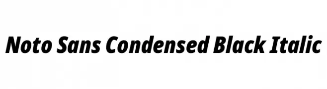 Noto Sans Condensed Black Italic  Fuentes Gratis Descargar