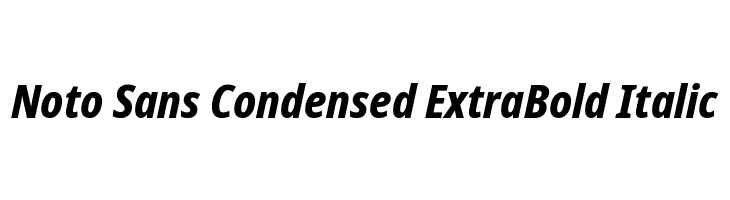 Noto Sans Condensed ExtraBold Italic  Free Fonts Download