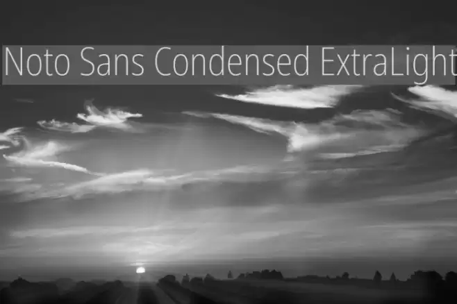 Noto Sans Condensed ExtraLight Font examples