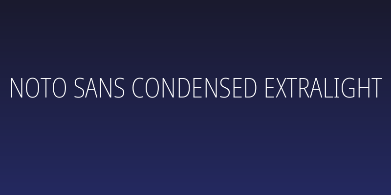Noto Sans Condensed ExtraLight Social Header