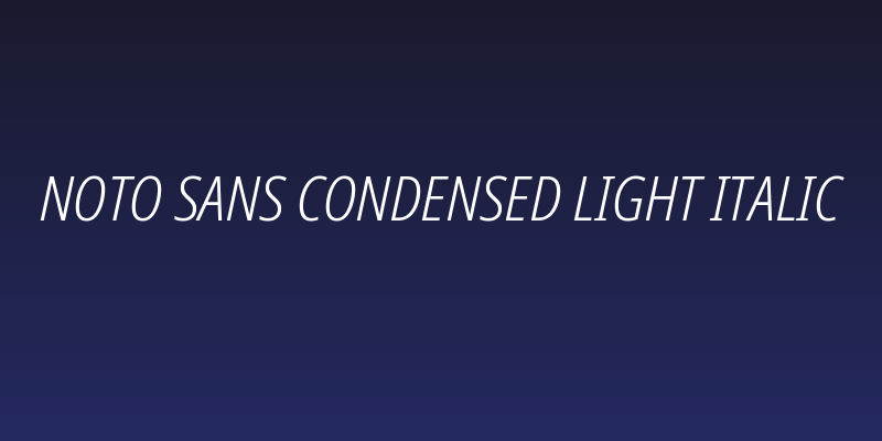 Noto Sans Condensed Light Italic Social Header