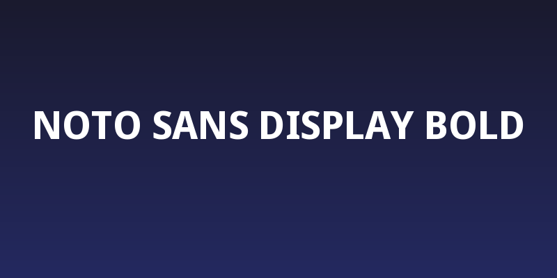 Noto Sans Display Bold Social Header
