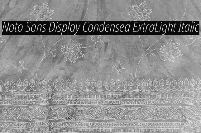 Noto Sans Display Condensed ExtraLight Italic Font examples