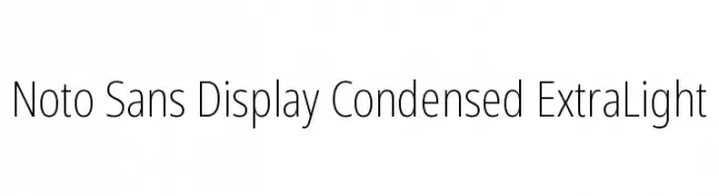 Noto Sans Display Condensed ExtraLight  لخطوط تنزيل