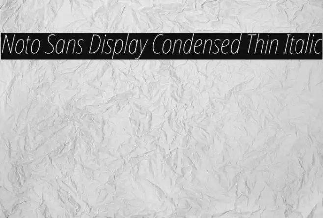 Noto Sans Display Condensed Thin Italic Example 3