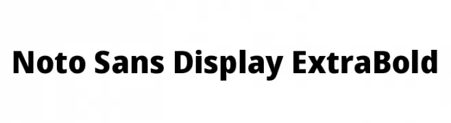Noto Sans Display ExtraBold  Скачать бесплатные шрифты