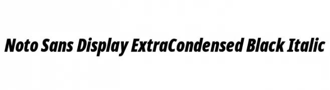Noto Sans Display ExtraCondensed Black Italic  नि: शुल्क फ़ॉन्ट्स डाउनलोड