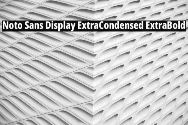 Noto Sans Display ExtraCondensed ExtraBold Font examples