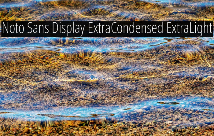 Noto Sans Display ExtraCondensed ExtraLight Example 2