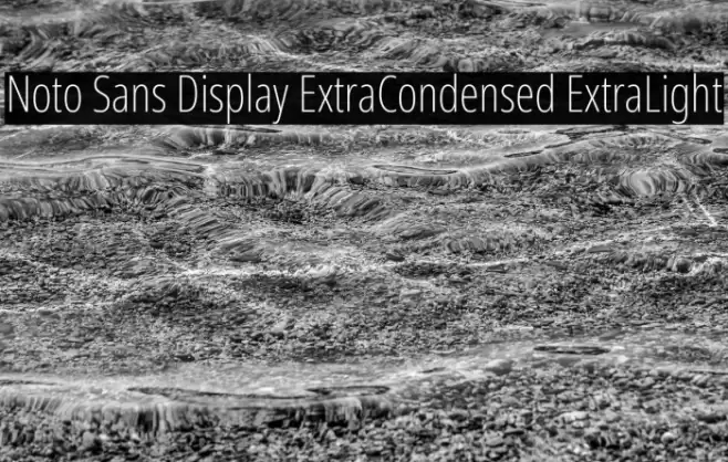 Noto Sans Display ExtraCondensed ExtraLight Font examples