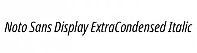Noto Sans Display ExtraCondensed Italic  font caratteri gratis