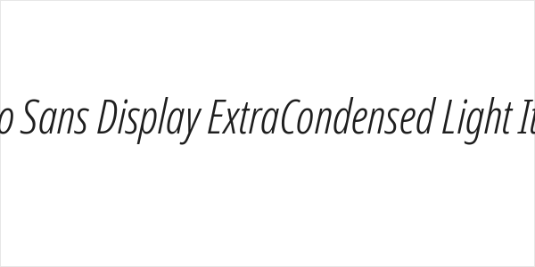 Noto Sans Display ExtraCondensed Light Italic Logo