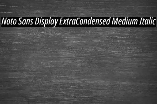 Noto Sans Display ExtraCondensed Medium Italic Example 3