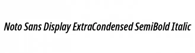 Noto Sans Display ExtraCondensed SemiBold Italic  لخطوط تنزيل