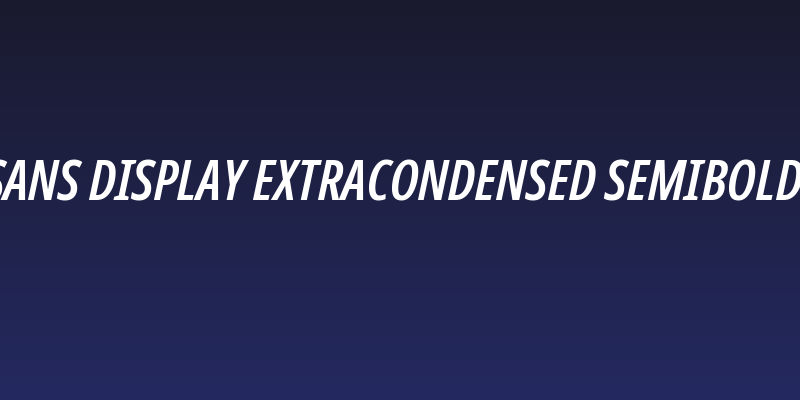 Noto Sans Display ExtraCondensed SemiBold Italic Social Header