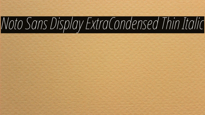 Noto Sans Display ExtraCondensed Thin Italic Example 1