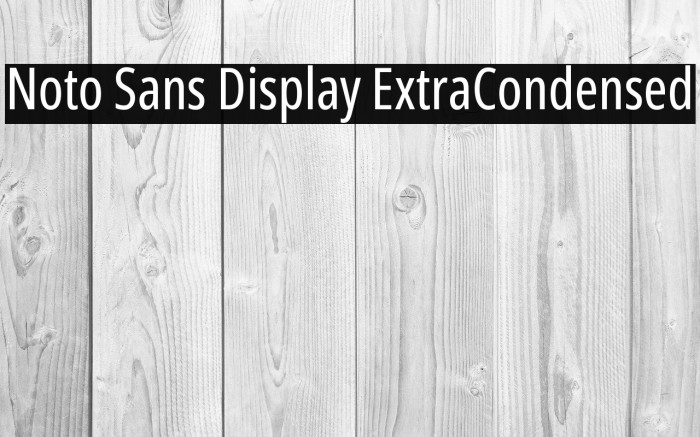Noto Sans Display ExtraCondensed Example 2
