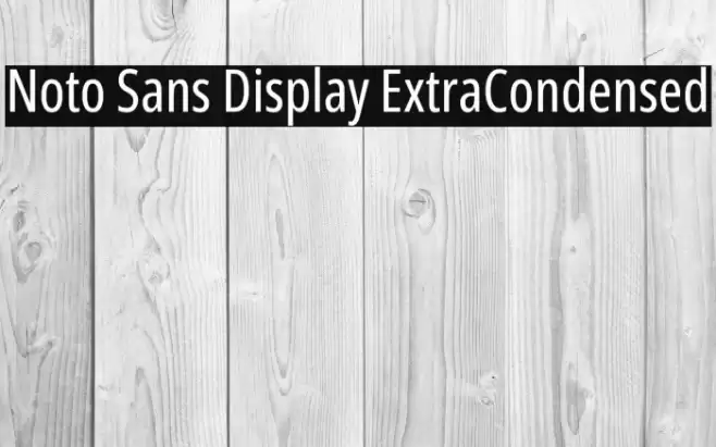 Noto Sans Display ExtraCondensed Font examples