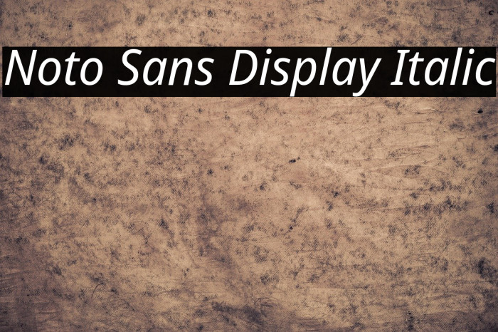 Noto Sans Display Italic Font examples