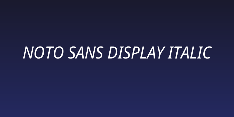 Noto Sans Display Italic Social Header