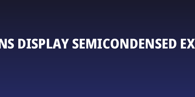 Noto Sans Display SemiCondensed ExtraBold Social Header