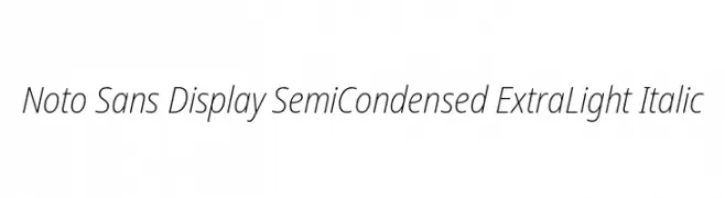 Noto Sans Display SemiCondensed ExtraLight Italic  font caratteri gratis