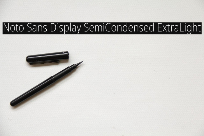 Noto Sans Display SemiCondensed ExtraLight Font examples