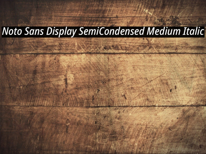 Noto Sans Display SemiCondensed Medium Italic Example 3