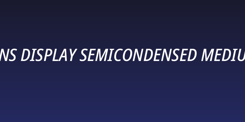 Noto Sans Display SemiCondensed Medium Italic Social Header