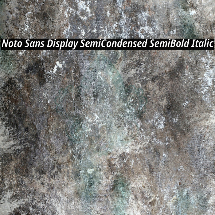 Noto Sans Display SemiCondensed SemiBold Italic Example 1