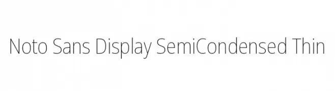 Noto Sans Display SemiCondensed Thin  Fuentes Gratis Descargar