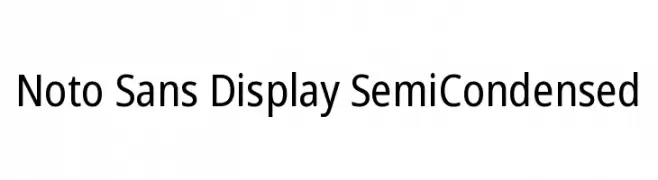 Noto Sans Display SemiCondensed  免费字体下载