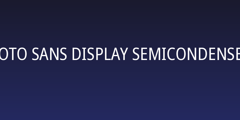 Noto Sans Display SemiCondensed Social Header