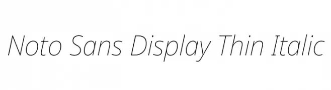 Noto Sans Display Thin Italic  Free Fonts Download