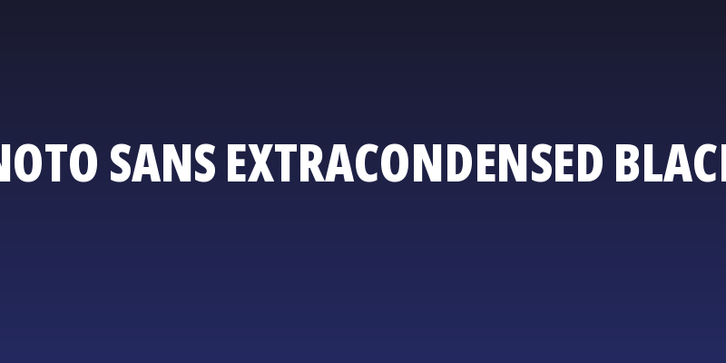 Noto Sans ExtraCondensed Black Social Header
