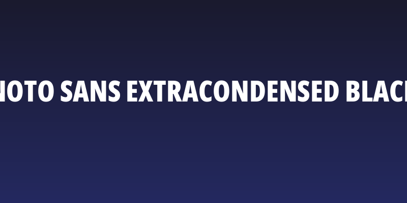 Noto Sans ExtraCondensed Black Social Header