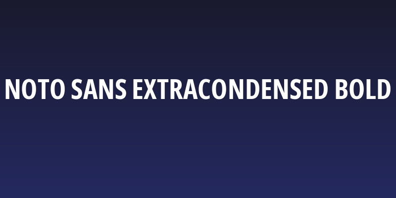 Noto Sans ExtraCondensed Bold Social Header