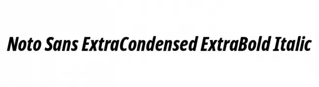 Noto Sans ExtraCondensed ExtraBold Italic  免费字体下载