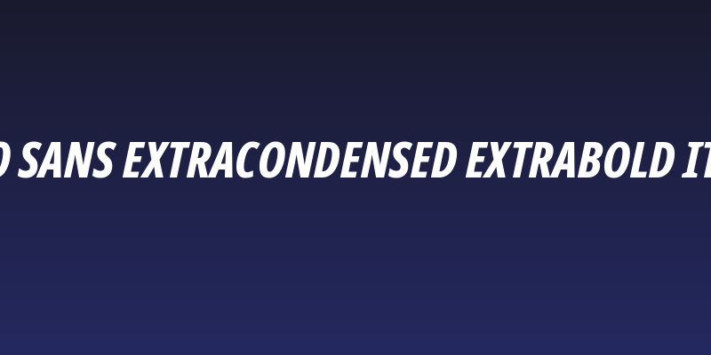 Noto Sans ExtraCondensed ExtraBold Italic Social Header