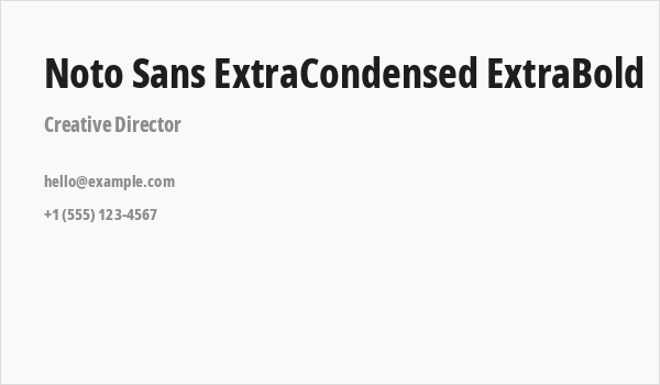 Noto Sans ExtraCondensed ExtraBold Business Card