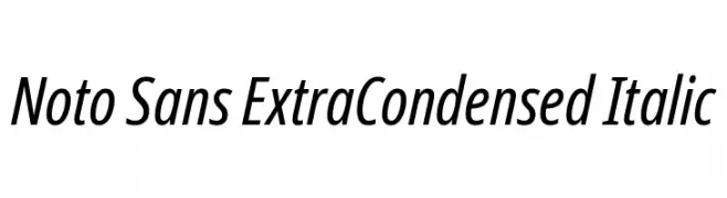 Noto Sans ExtraCondensed Italic  Descarca Fonturi Gratis