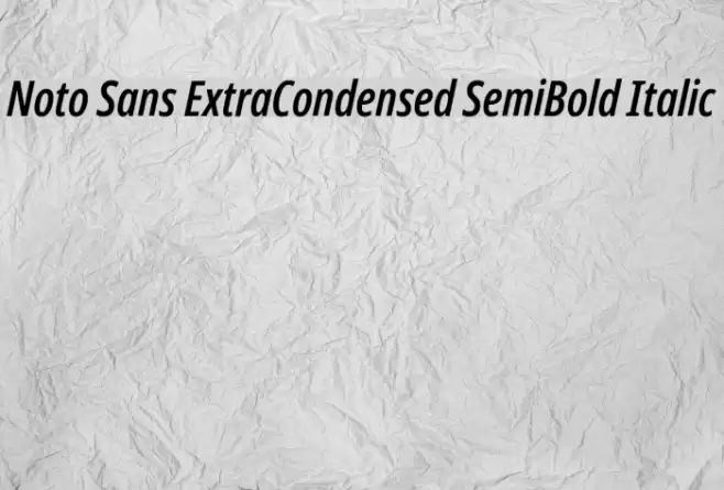 Noto Sans ExtraCondensed SemiBold Italic Font examples