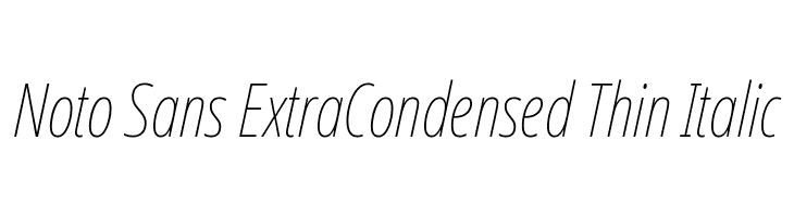 Noto Sans ExtraCondensed Thin Italic  font caratteri gratis