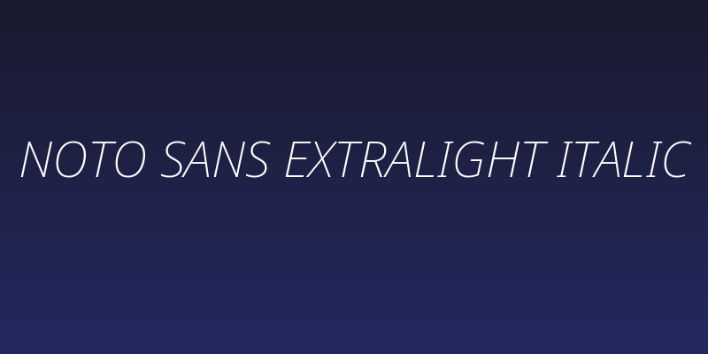 Noto Sans ExtraLight Italic Social Header