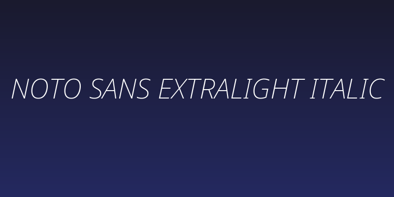 Noto Sans ExtraLight Italic Social Header