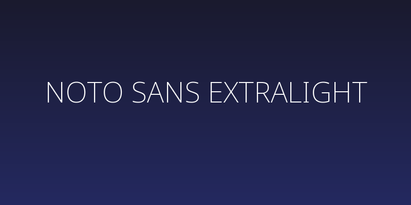 Noto Sans ExtraLight Social Header