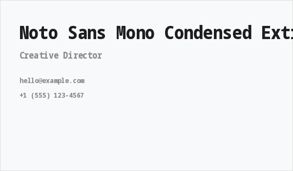 Noto Sans Mono Condensed ExtraBold Business Card