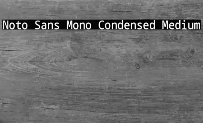 Noto Sans Mono Condensed Medium Font examples